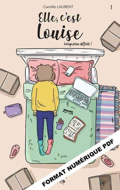 Elle, c’est Louise # 1 Intégration difficile ! numérique PDF - Les Éditions Victor et Anaïs Inc.