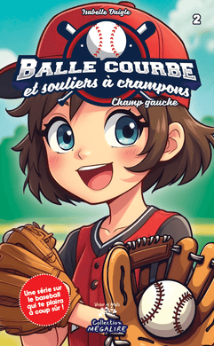 Victor et Anaïs Balle courbe et souliers à crampons Tome 2