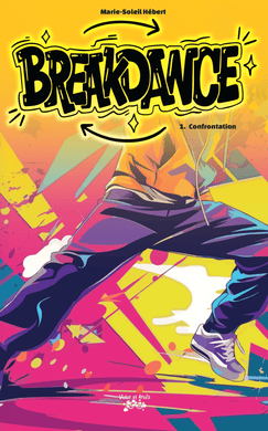Victor et Anaïs BREAKDANCE Tome 1
