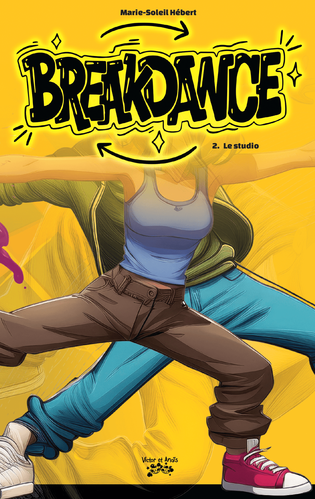 Victor et Anaïs BREAKDANCE Tome 2