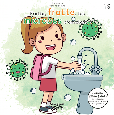 Victor et Anaïs Frotte, frotte, les microbes s'envolent !