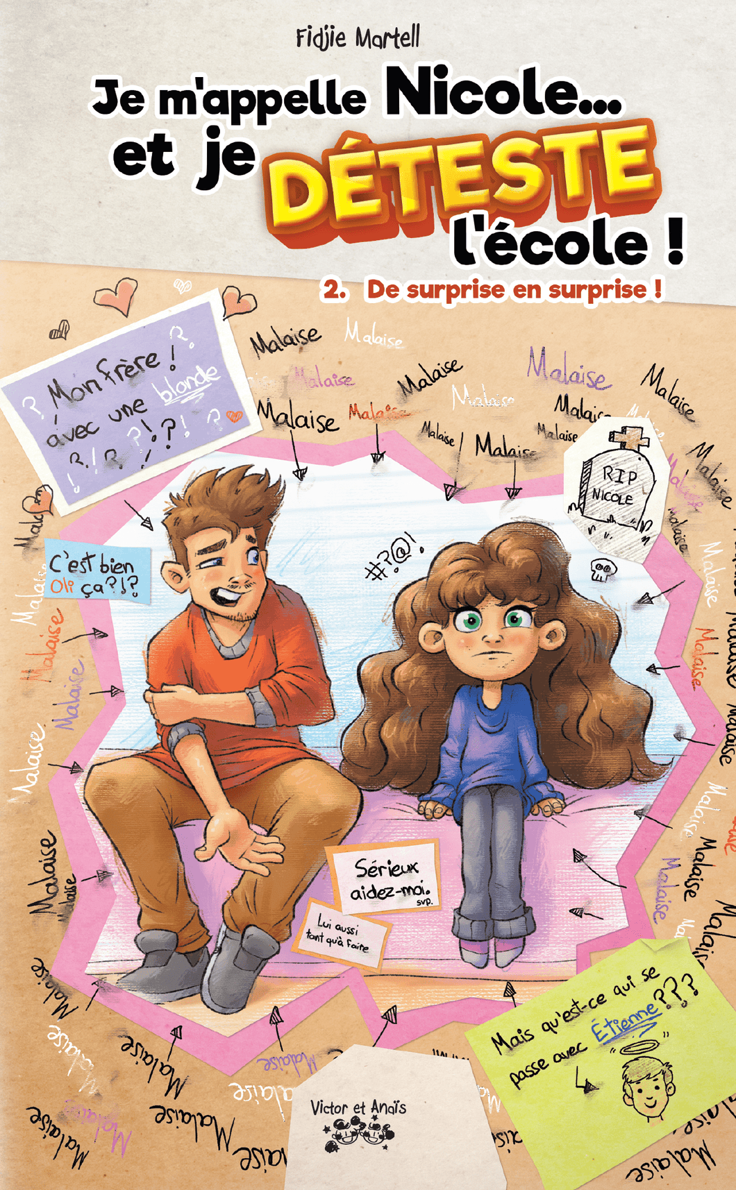 Victor et Anaïs Je m'appelle Nicole... et je DÉTESTE l'école ! Tome 2