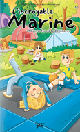 Les Éditions Victor et Anaïs Inc. L’incroyable Marine Tome 10