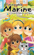 Les Éditions Victor et Anaïs Inc. L’incroyable Marine Tome 4