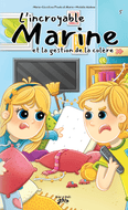 Les Éditions Victor et Anaïs Inc. L’incroyable Marine Tome 5