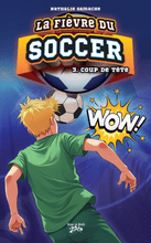 Charger l&#39;image dans la galerie, Victor et Anaïs La fièvre du soccer Tome 3