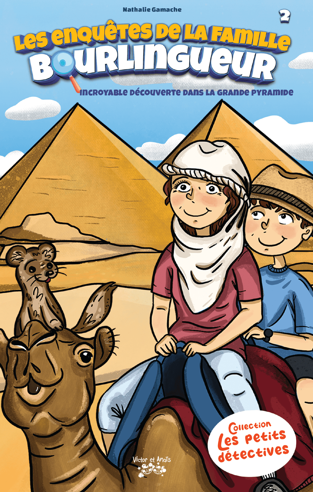 Victor et Anaïs Les enquêtes de la famille Bourlingueur ! Tome 2