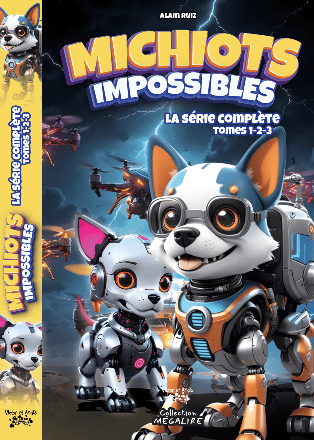 Victor et Anaïs Livre MICHIOTS Impossible - La série complète - Tomes 1-2-3