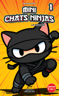 Victor et Anaïs MINI CHATS NINJAS Tome 1