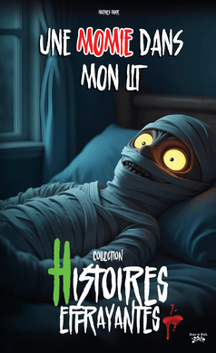 Victor et Anaïs Une momie dans mon lit