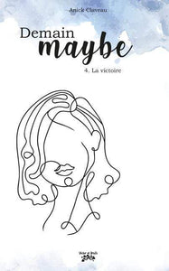 Victor et Anaïs Demain Maybe Tome 4 - La victoire numérique PDF