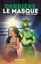Charger l&#39;image dans la galerie, Victor et Anaïs Derrière le masque 1. Haute voltige