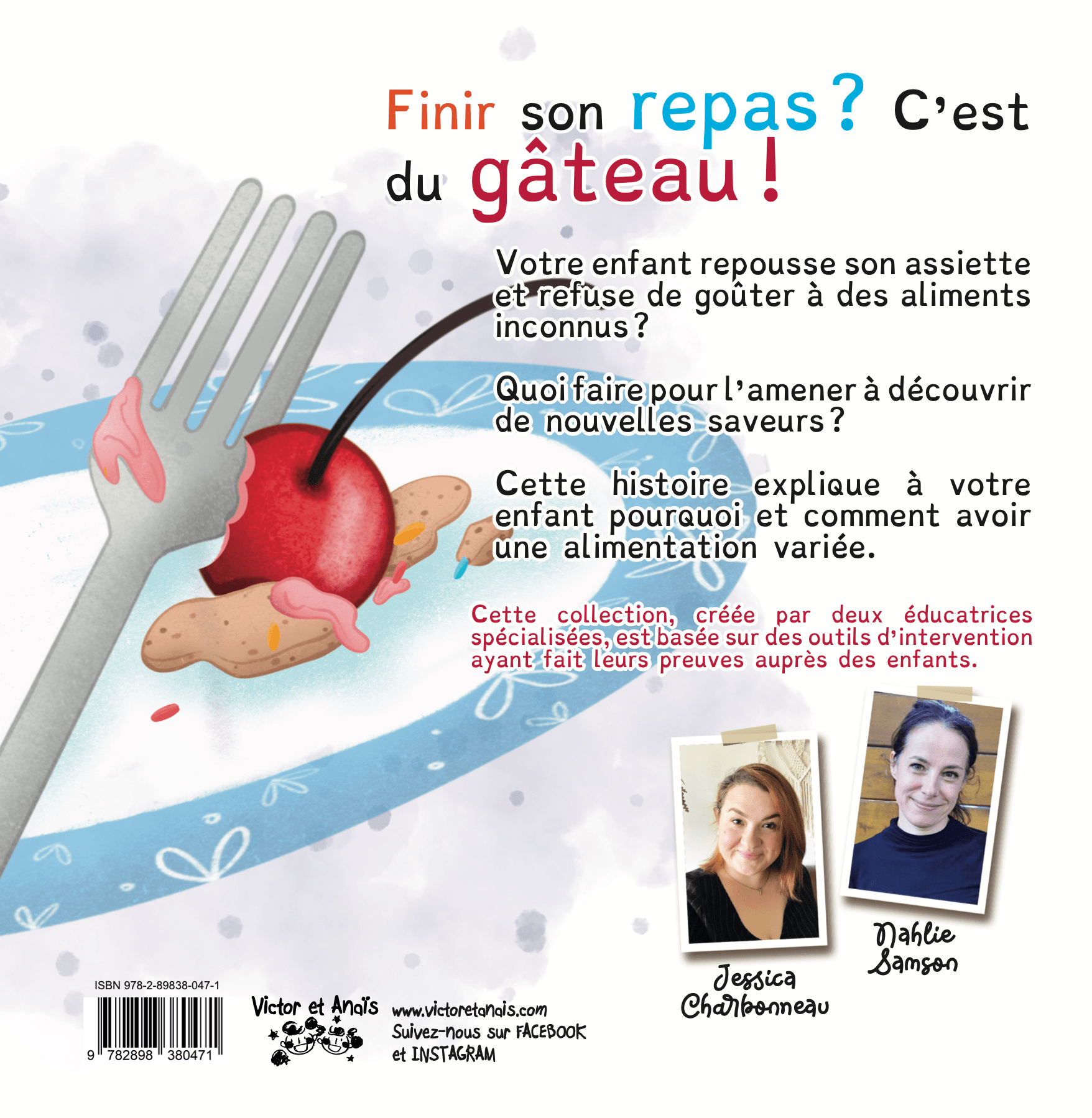 Finir son repas ? C'est du gâteau Finir son repas ? C'est du gâteau