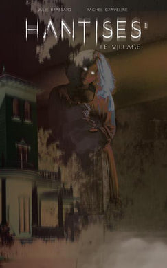 Les Éditions Victor et Anaïs Inc. HANTISES Tome 1