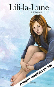 Victor et Anaïs Lili-la-Lune Tome 2. Fil de soi numérique PDF