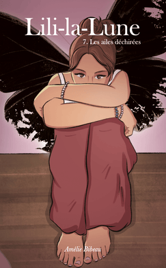 Victor et Anaïs Lili-la-Lune Tome 7. Les ailes déchirées