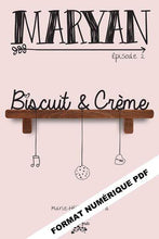 Charger l&#39;image dans la galerie, MARYAN Épisode 2 Biscuit et Crème numérique PDF - Les Éditions Victor et Anaïs Inc.