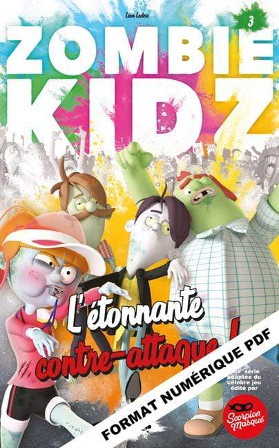 Victor et Anaïs Livre Livre numérique ZOMBIE KIDZ Tome 3 - L’étonnante contre-attaque ! numérique PDF